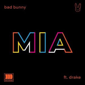 Bad Bunny Feat Drake Mia Mp3