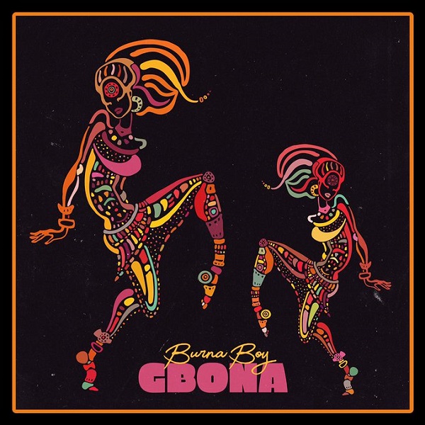 Music : Burna Boy – Gbona