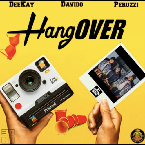 Music : Deekay – “Hangover” ft. Davido & Peruzzi