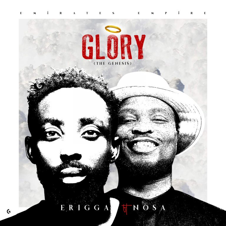 MUSIC : Erigga ft. Nosa – Glory (The Genesis)