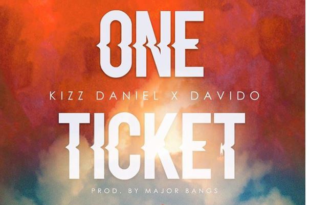 Music : Kizz Daniel Ft. Davido – One Ticket 