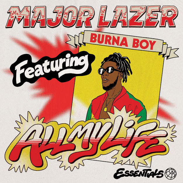Music: Major Lazer – All My Life ft. Burna Boy