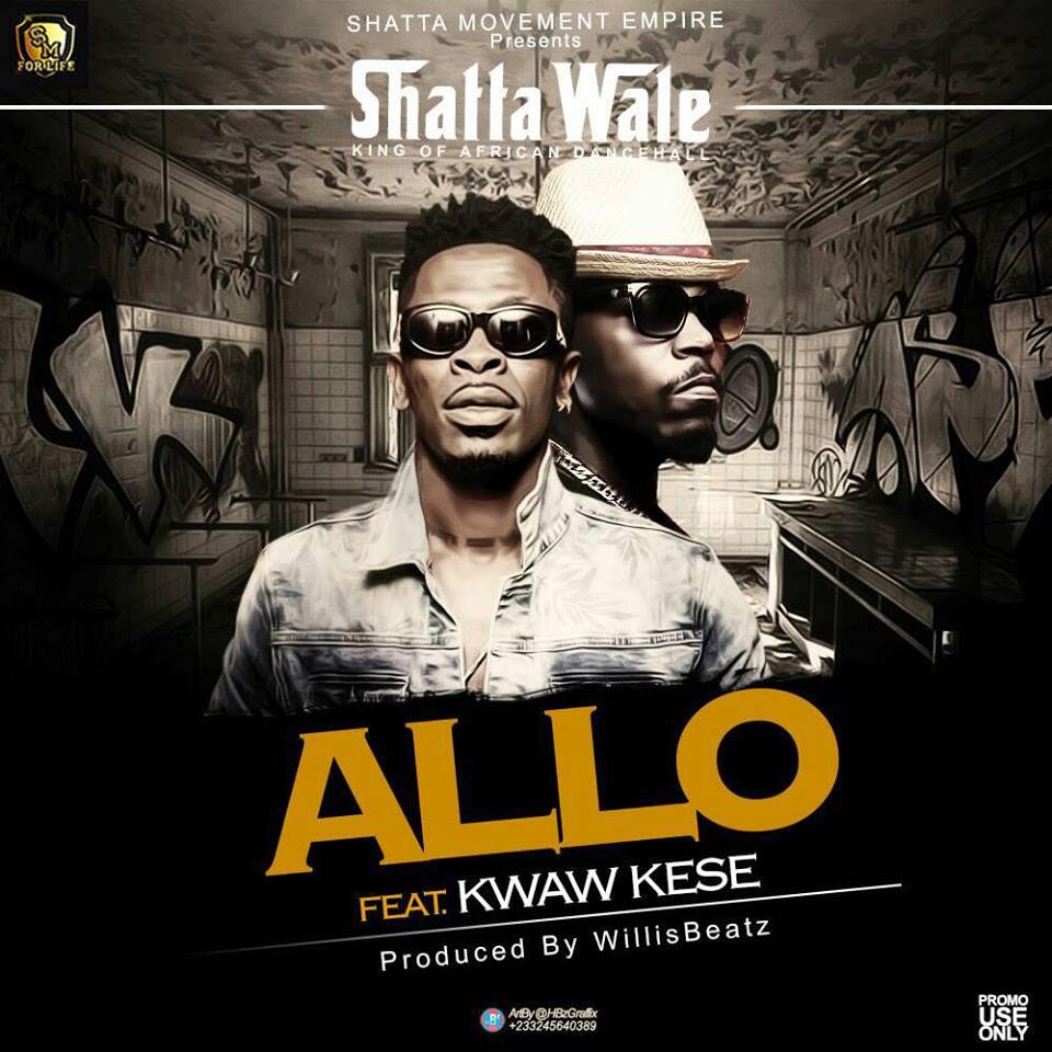 Shatta Wale - Allo ft. Kwaw Kese