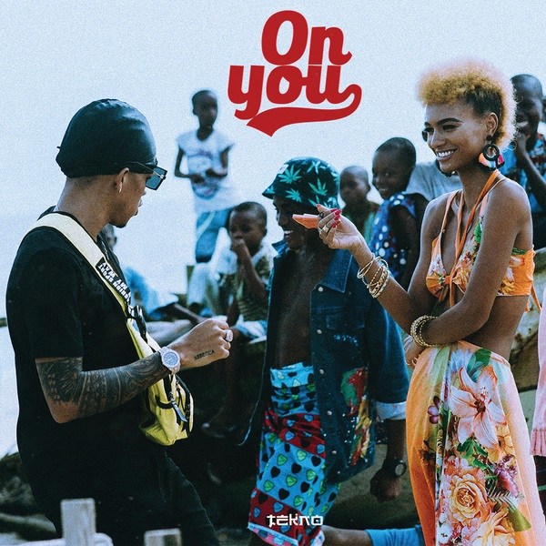  MUSIC: Tekno – On You