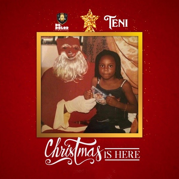  MUSIC : Teni – Christmas Is Here